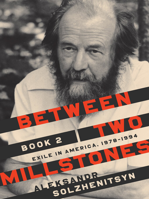 Title details for Between Two Millstones, Book 2 by Aleksandr Solzhenitsyn - Available